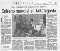 Estreno mundial en Antofagasta  [artículo] Willi Nikiforos.