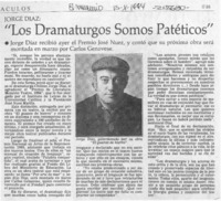 "Los Dramaturgos somos patéticos"  [artículo].