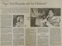 "Algo está pasando con los chilenos"