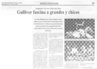 Gulliver fascina a grandes y chicos