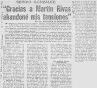 Gracias a Martín Rivas abandoné mis tensiones"