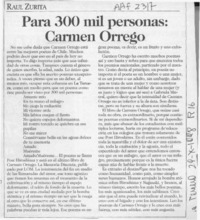 Para 300 mil personas, Carmen Orrego  [artículo] Raúl Zurita.