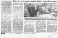 Mundo de la cultura despidió a Hans Ehrmann  [artículo].