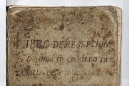 Libro de resepción de oficios de cabildo de [es]ta billa de San Rafael de Rozas que da principio en el año 1787