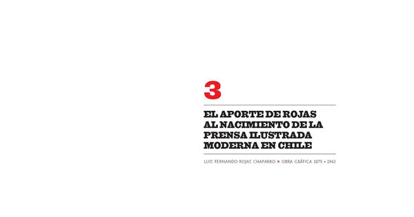 El aporte de Rojas al nacimiento de la prensa ilustrada moderna en Chile