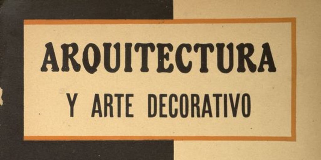 Arquitectura y arte decorativo. Año 1, número 2, febrero de 1929