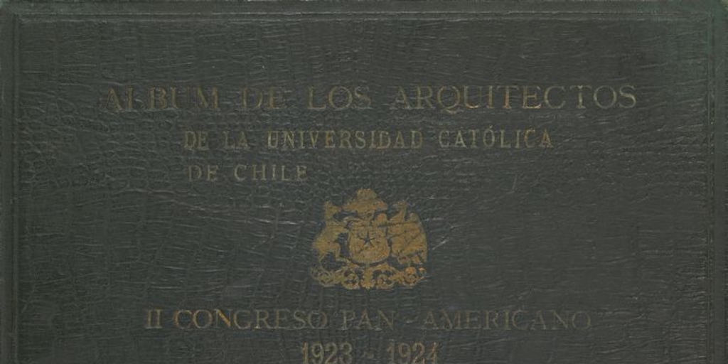 Álbum de Arquitectura de la Universidad Católica de Chile