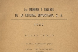 5.a memoria y balance de la Editorial Universitaria, S.A. : 1952