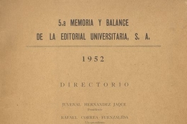 5.a memoria y balance de la Editorial Universitaria, S.A. : 1952