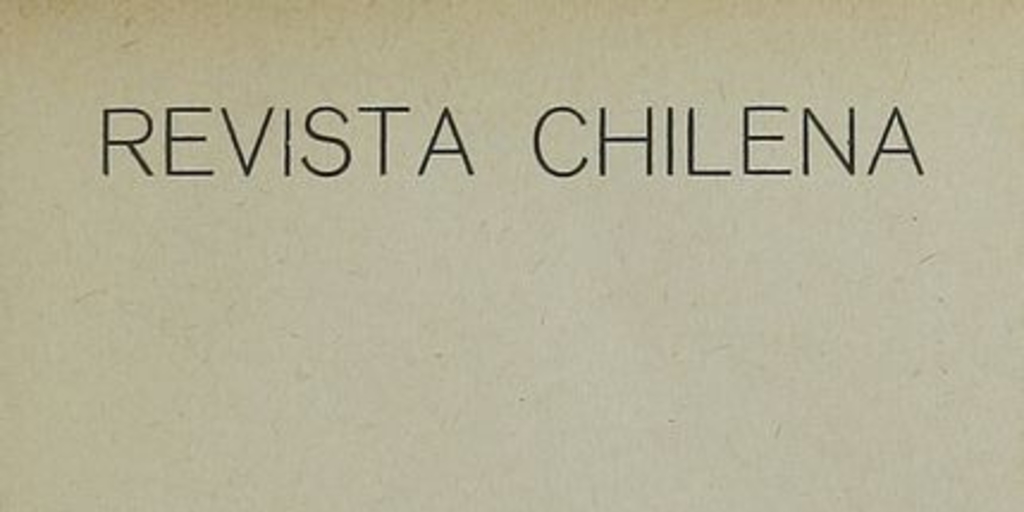 Revista chilena : tomo VI, número 17, 1918