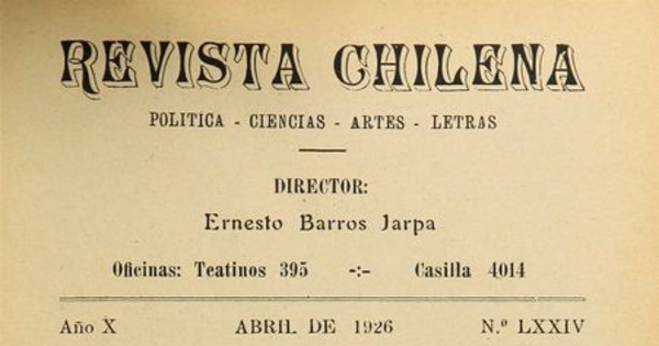 Revista Chilena. Año 10, número 74, abril de 1926