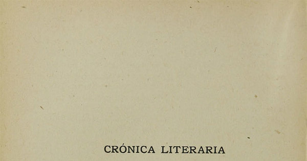 Crónica literaria (Laudatorias heroicas por Antonio Borquez Solar)