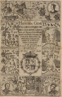 Historia general de los hechos de los Castellanos en las islas i tierra firme del mar oceano escrita por Antonio de Herrera.
