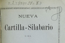 Nueva cartilla-silabario, o sea, libro 1º de lectura