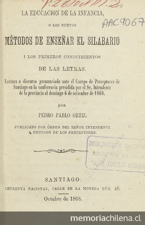 La educación de la infancia, o, Los nuevos métodos de enseñar el silabario i los primeros conocimientos de las letras