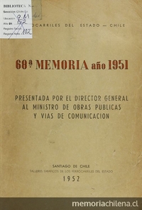 Memoria /Ferrocarriles del estado  Santiago : La Empresa, 1885- (Valparaíso : La Patria). no.68