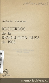 Alejandro Lipschütz, Recuerdos de la Revolución Rusa de 1905