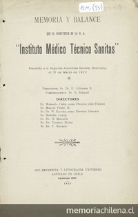 Instituto Médico Técnico Sanitas. Memoria y balance. Memoria y balance que el Directorio de la S.A. Instituto Médico Téctico Sánitas presenta a la Segunda Asamblea General Ordinaria, el 31 de marzo de 1922.