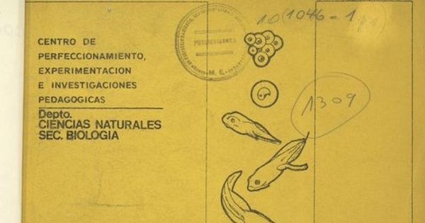 Biología. Guía didáctica para el profesor. 3er. año de enseñanza media. Centro de Perfeccionamiento, Experimentación e Investigaciones Pedagógicas 1970.