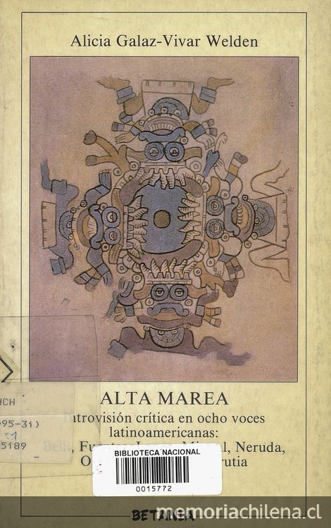 Alta marea: introvisión crítica en ocho voces latinoamericanas: Belli, Fuentes, Lagos, Mistral, Neruda, Orrillo, Rojas, Villaurrutia