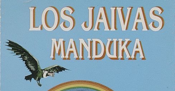 Los Jaivas - Manduka: Los sueños de América, 1995