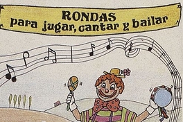 Rondas para jugar, cantar y bailar: El clan de Rosibetty, hacia 1985