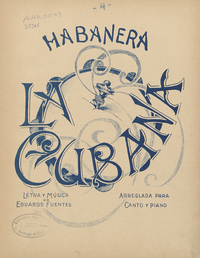 La cubana[música] :habanera arreglada para canto y piano