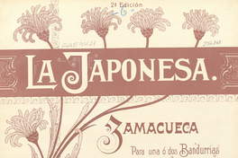 La Japonesa[música] :zamacueca [para] una o dos bandurrias o mandolinas y piano