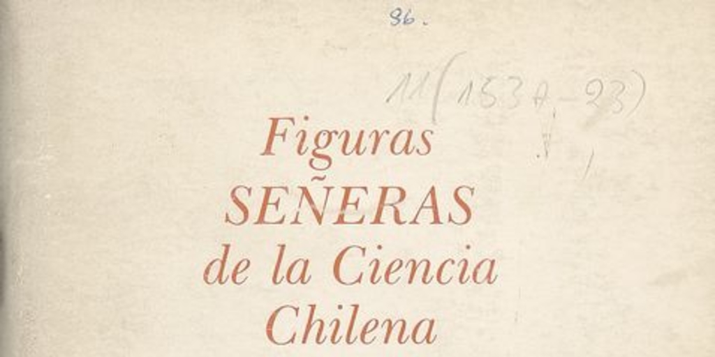  Francisco Hoffmann: Figuras señeras de la ciencia chilena