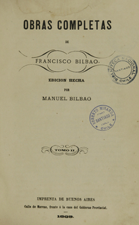 Obras completas de Francisco Bilbao: tomo II