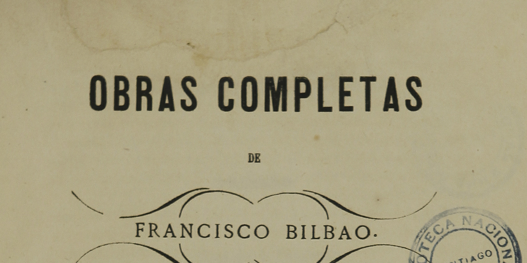 Obras completas de Francisco Bilbao: tomo II