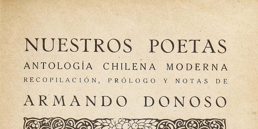 Nuestros poetas :antología chilena moderna