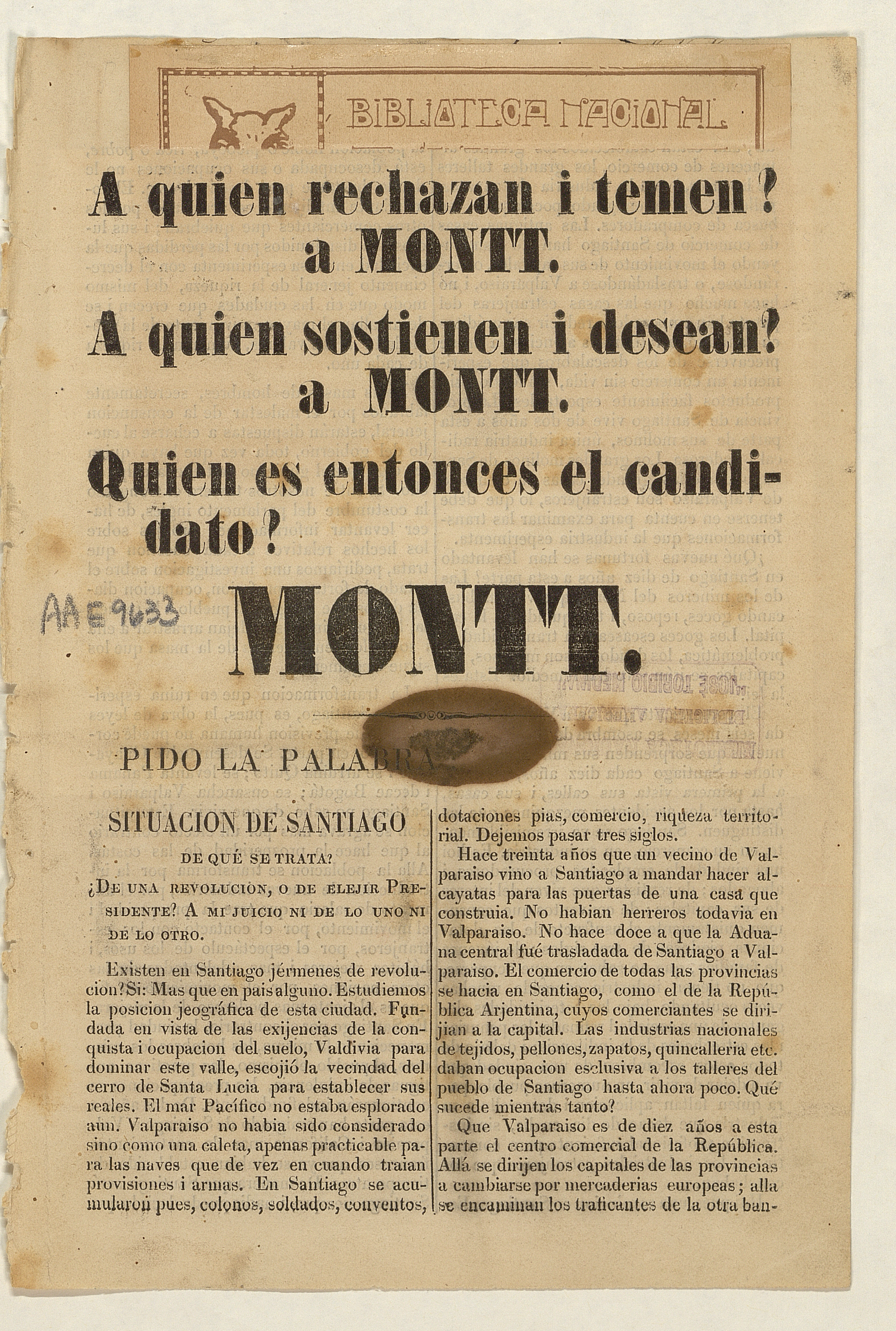 A quien rechazan i temen? a Montt : a quien sostienen i desean? : a Montt : Quien es entonces el candidato? Montt