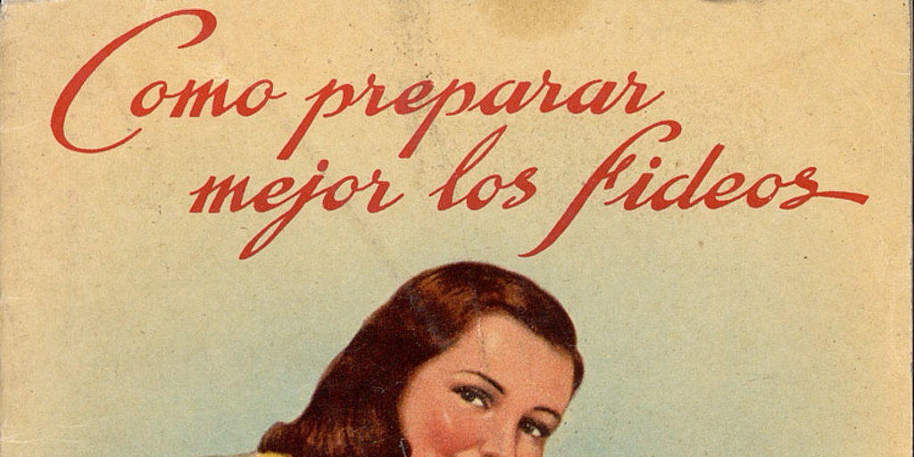 Portada de Como preparar mejor los fideos, 1950