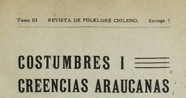 Costumbres i creencias araucanas :el juego de la chueca (palin)