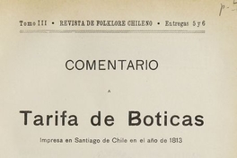  Comentario a tarifa de boticas :impresa en Santiago de Chile en el año de 1813