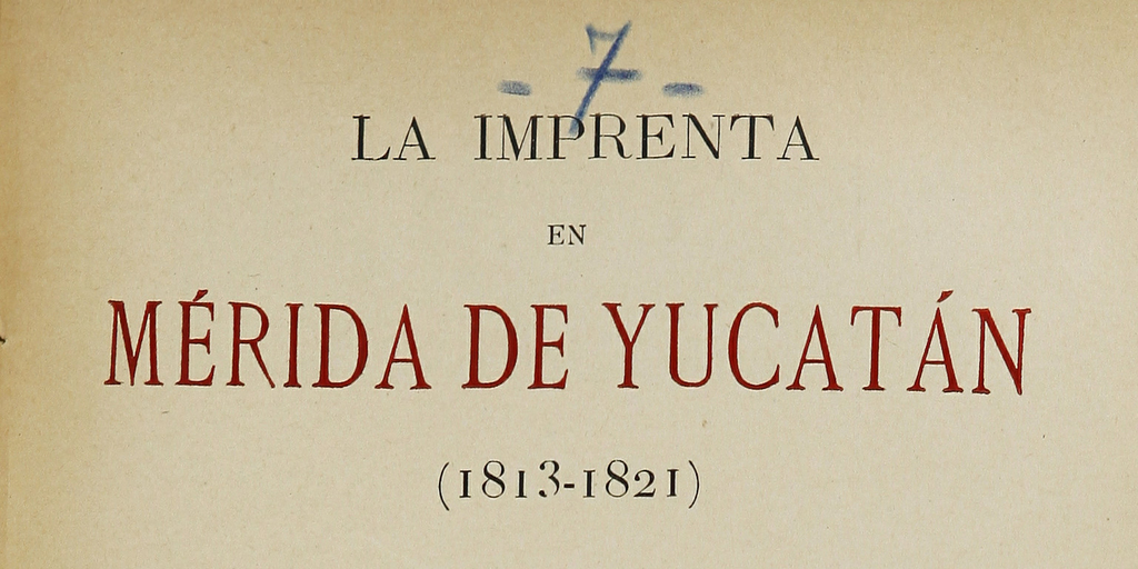 La imprenta en Mérida de Yucatán (1813-1821)