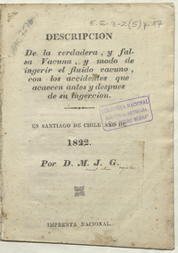 Descripción de la verdadera, y falsa vacuna y modo de ingerir el fluido vacuno, con los accidentes que acaecen antes y después de su ingerción