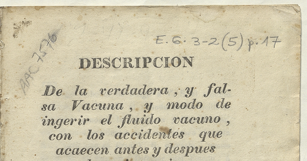 Descripción de la verdadera, y falsa vacuna y modo de ingerir el fluido vacuno, con los accidentes que acaecen antes y después de su ingerción