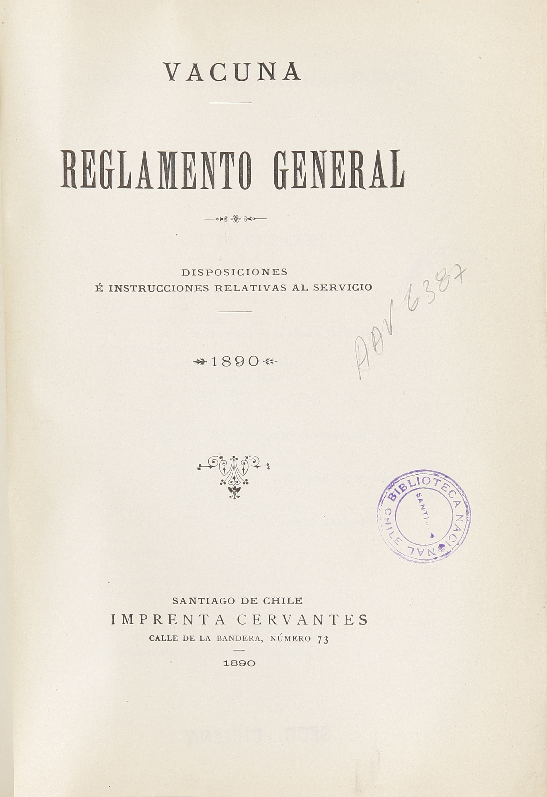 Vacuna : reglamento general : disposiciones e instrucciones relativas al servicio