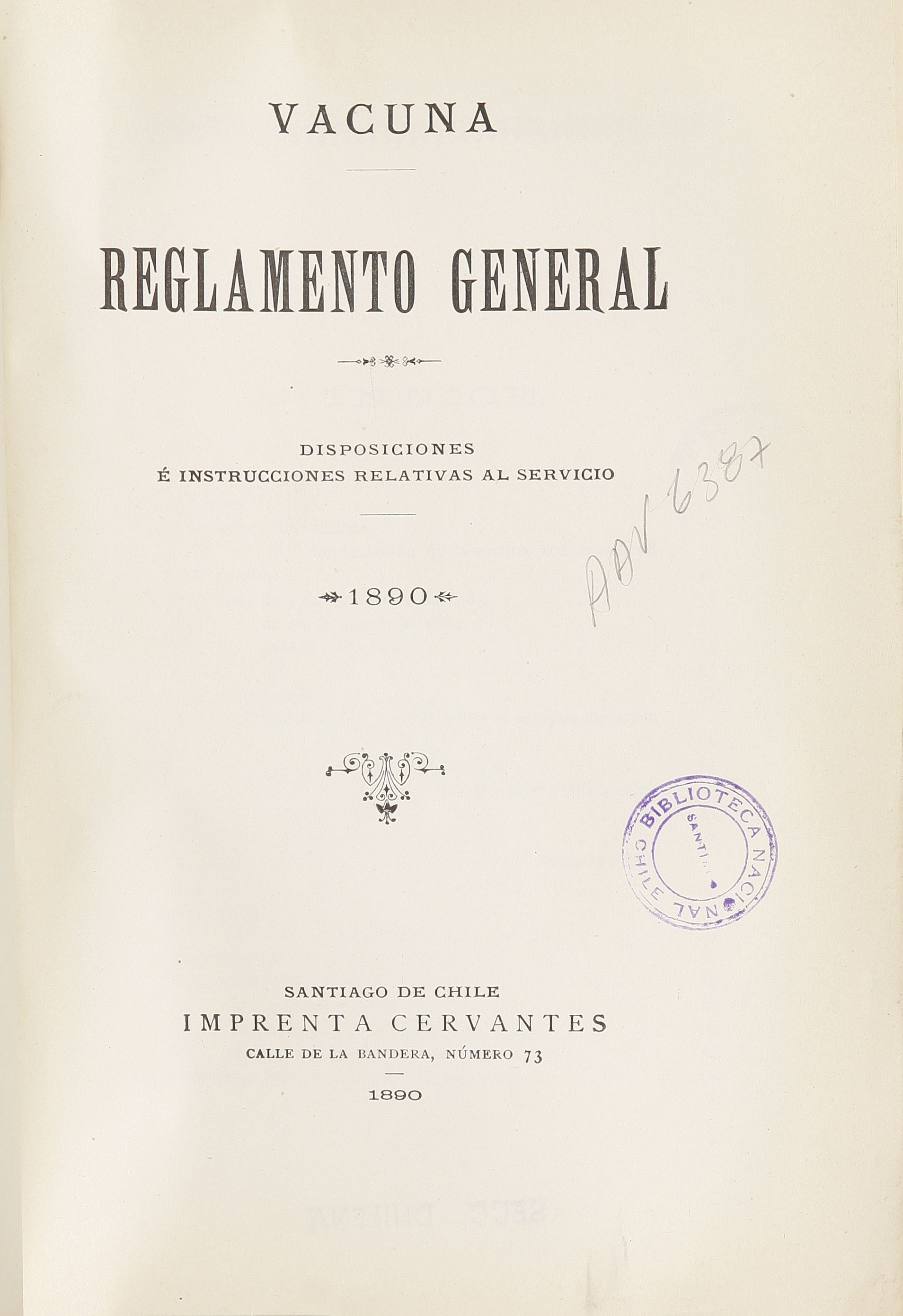 Vacuna : reglamento general : disposiciones e instrucciones relativas al servicio