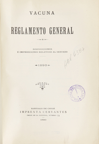 Vacuna : reglamento general : disposiciones e instrucciones relativas al servicio