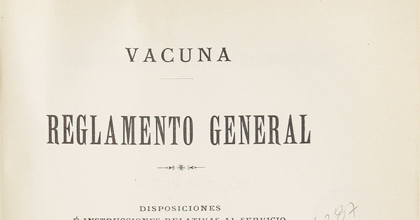 Vacuna : reglamento general : disposiciones e instrucciones relativas al servicio