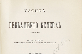 Vacuna : reglamento general : disposiciones e instrucciones relativas al servicio