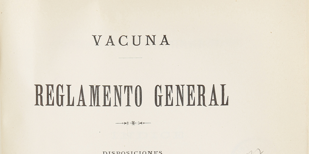 Vacuna : reglamento general : disposiciones e instrucciones relativas al servicio