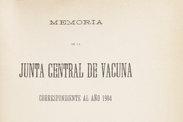 Memoria de la Junta Central de la Vacuna correspondiente a 1904