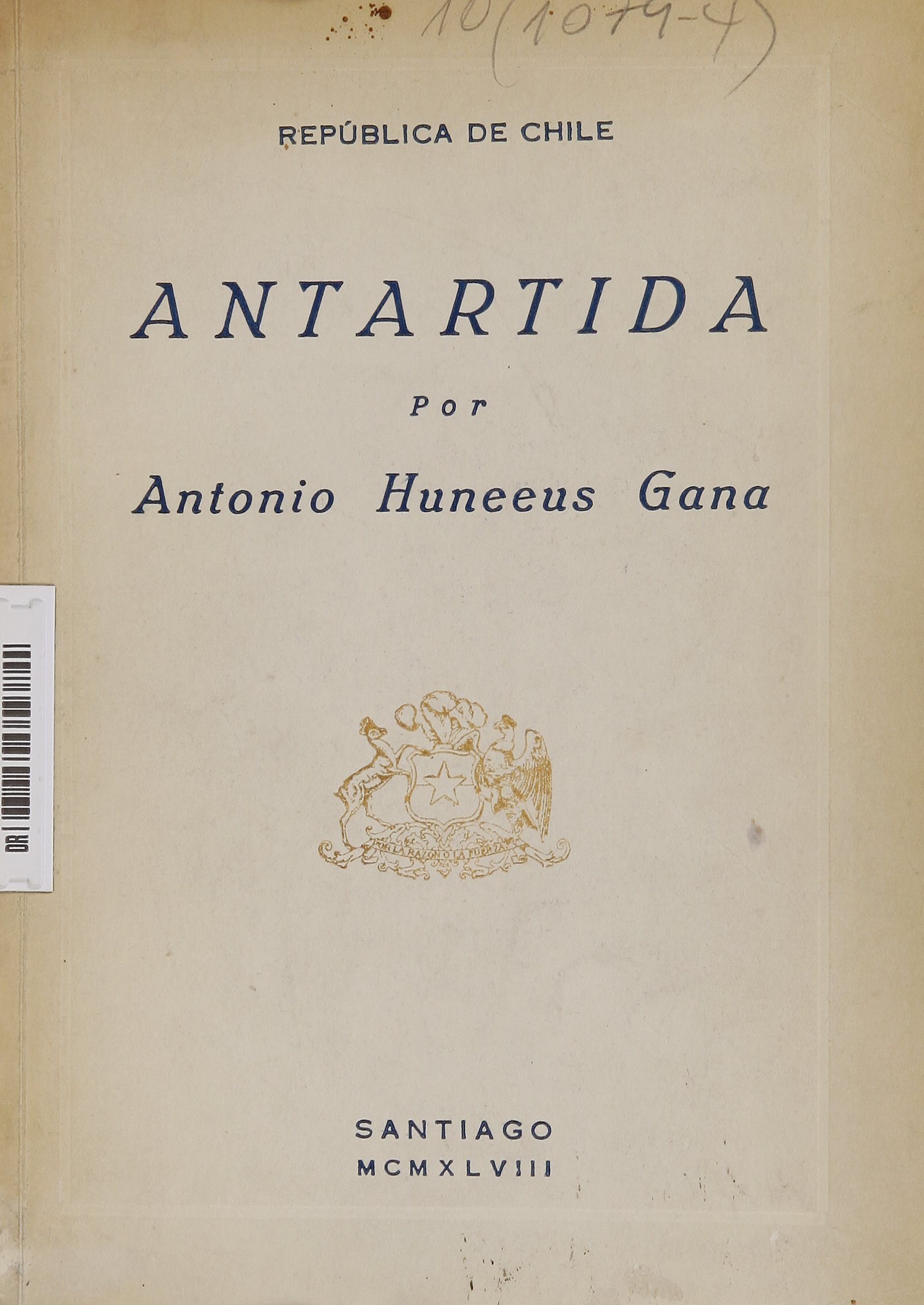 Antártida /por Antonio Huneeus Gana
