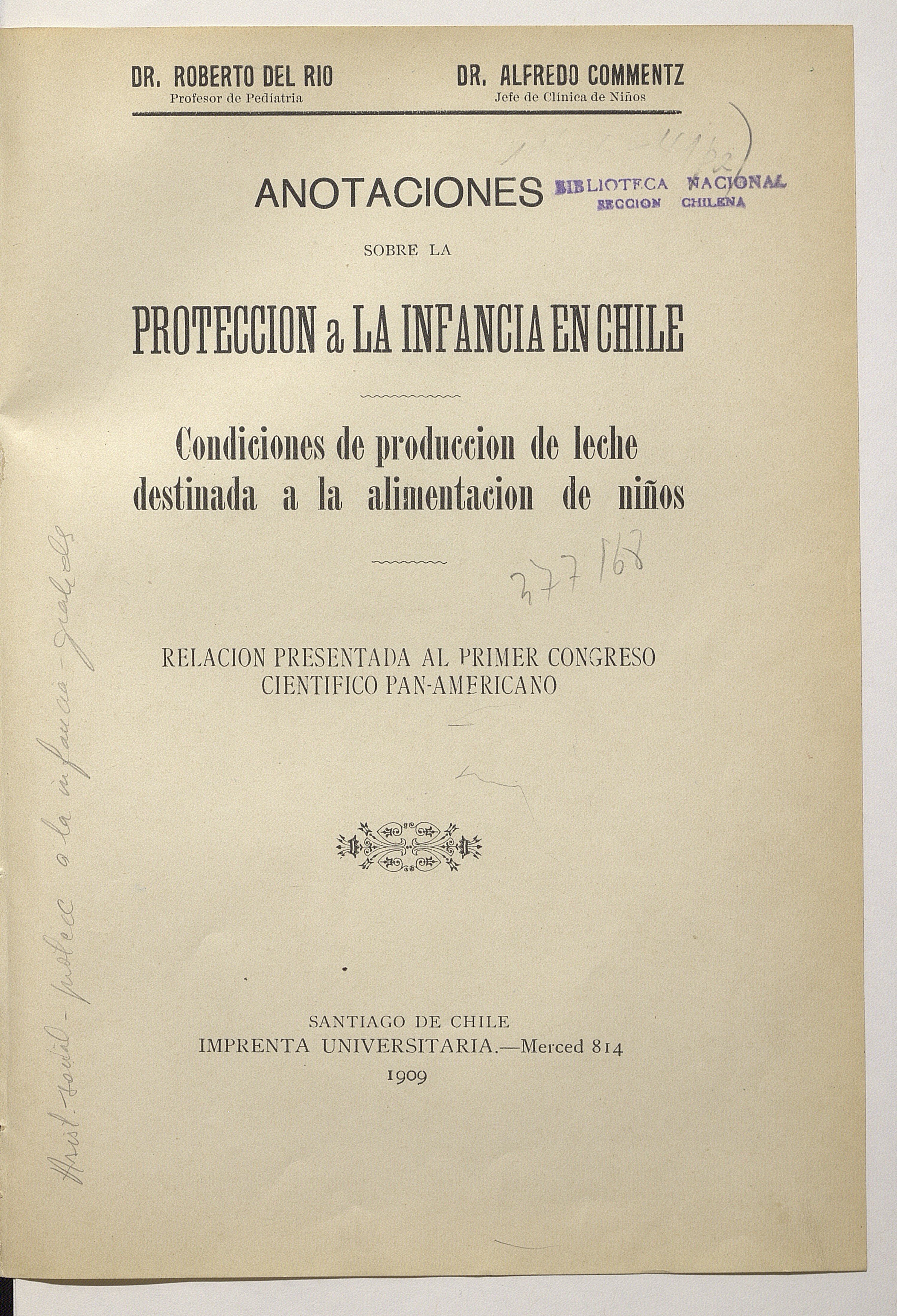 Anotaciones sobre la protección a la infancia en Chile. Santiago: Impr. Universitaria, 1909