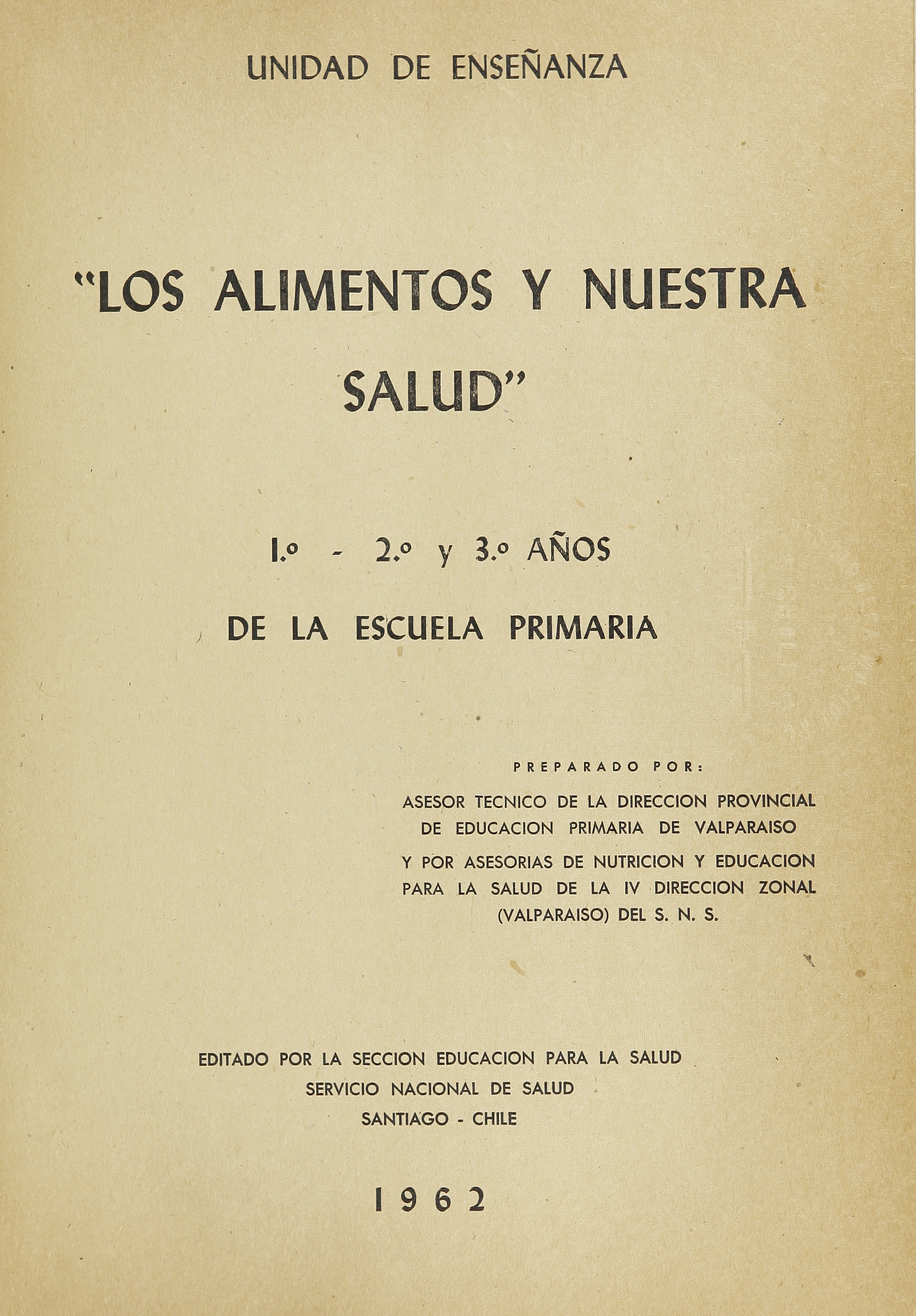 “Los alimentos y nuestra salud 1º, 2º y 3º años de la Escuela Primaria”