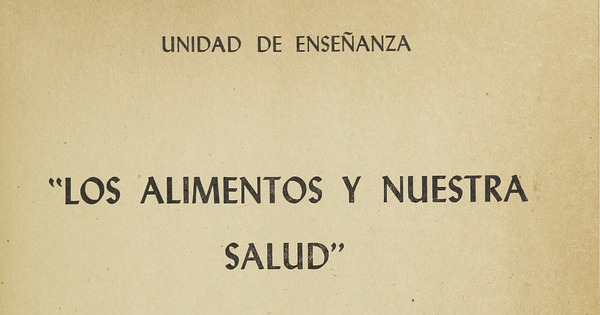 “Los alimentos y nuestra salud 1º, 2º y 3º años de la Escuela Primaria”